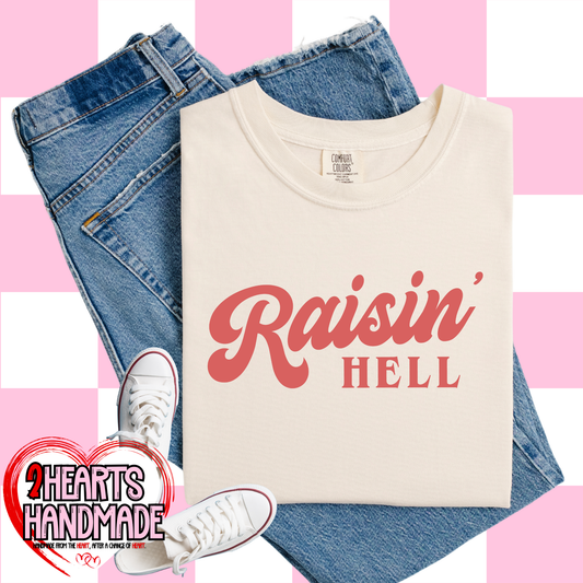 Raisin' Hell