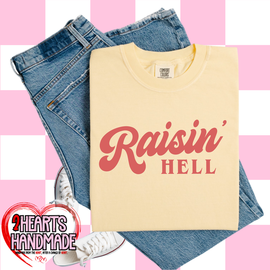 Raisin' Hell