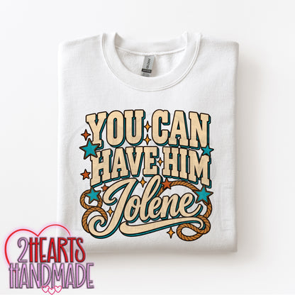 You Can Have Him!