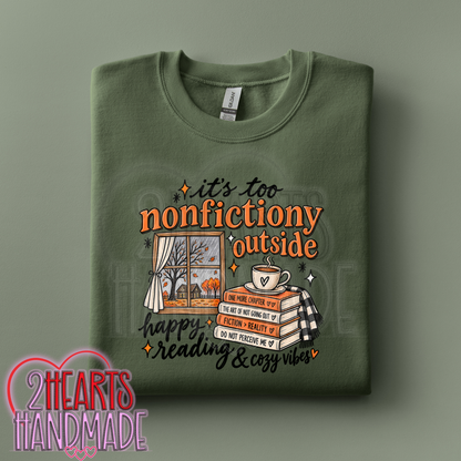 It's Too Nonfictiony Outside, Happy Reading and Cozy Vibes
