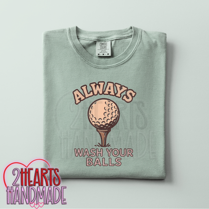 Always Wash Your Balls