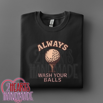 Always Wash Your Balls