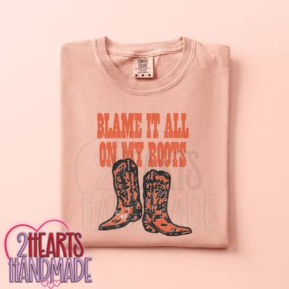Blame it all on my Roots