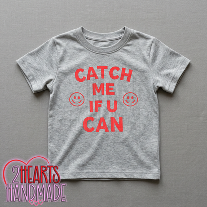 Catch Me If You Can