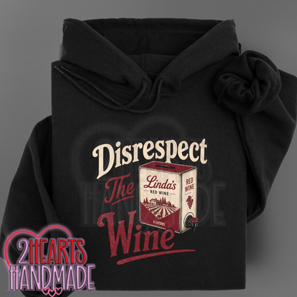 Disrespect the Wine