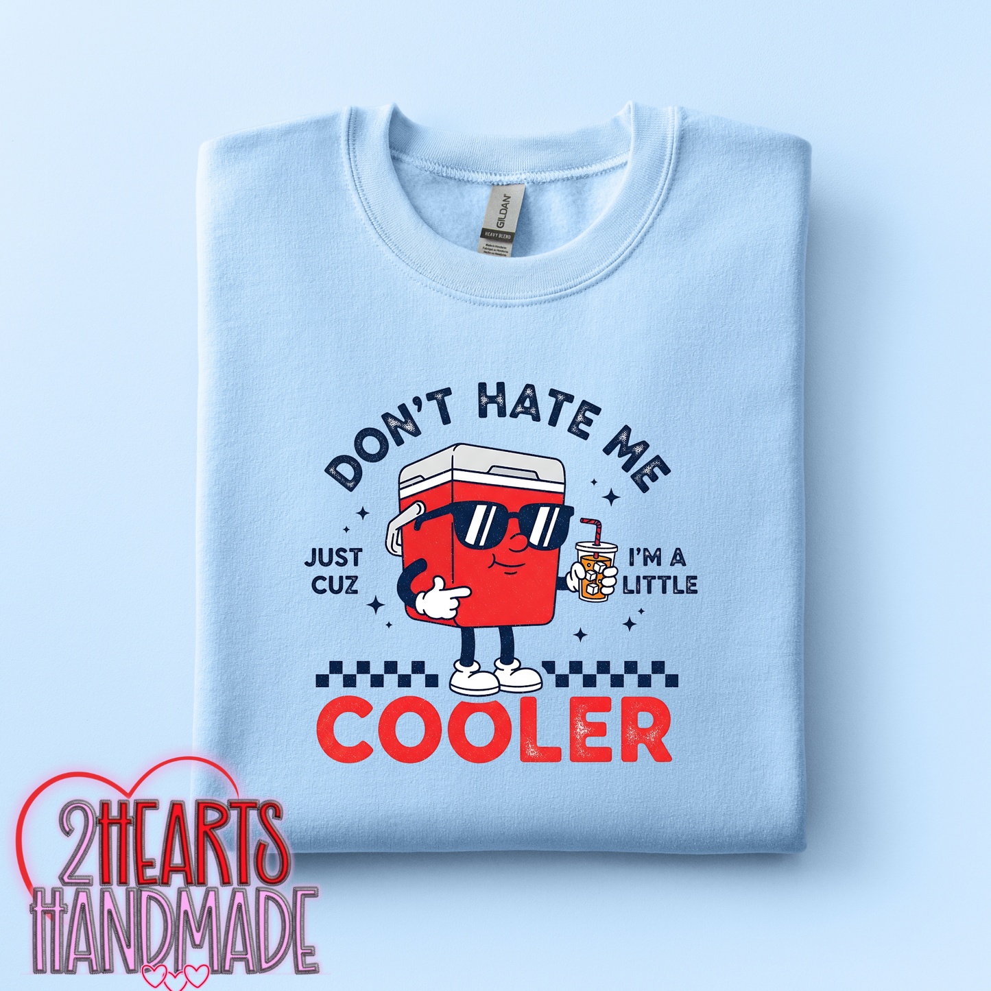 Don't Hate Me because I'm a Little Cooler