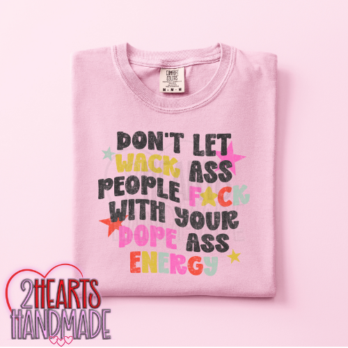 Don't Let Wack Ass People...(EXPLICIT)