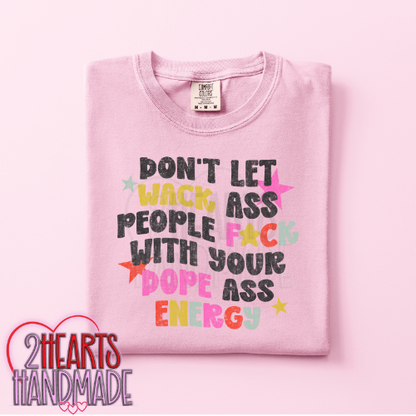 Don't Let Wack Ass People...(EXPLICIT)