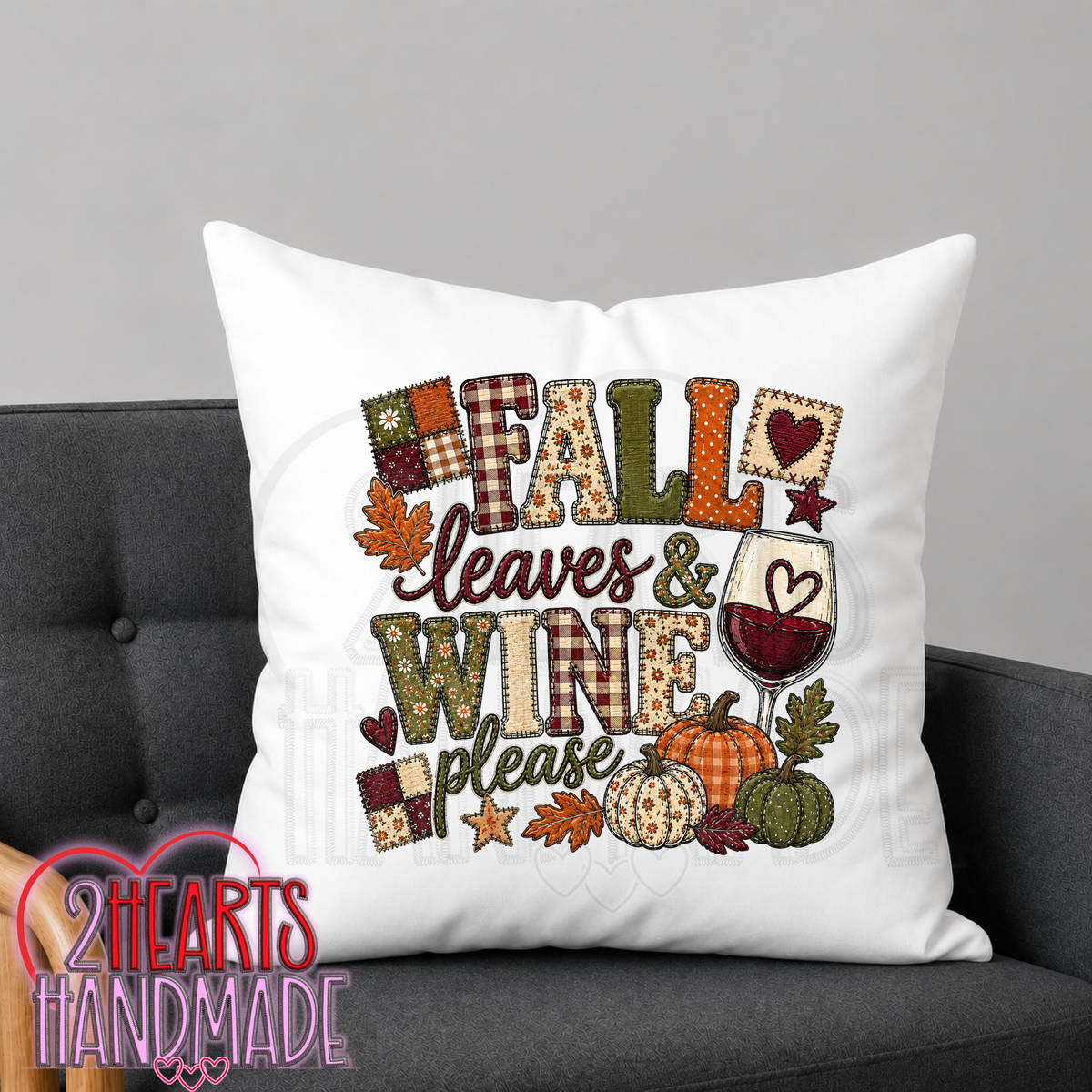 Fall Leaves & Wine Please (Faux patchwork) Throw Pillow Cover (Pillow NOT Included)