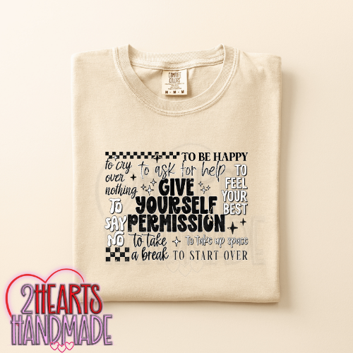 Give Yourself Permission...