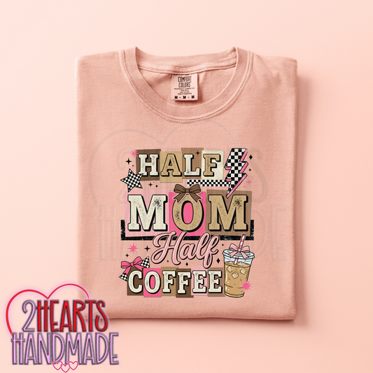 Half Mom, Half Coffee