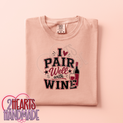 I Pair Well With Wine