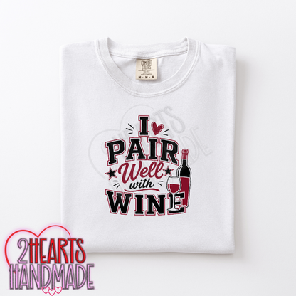 I Pair Well With Wine