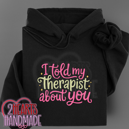 I Told My Therapist About You