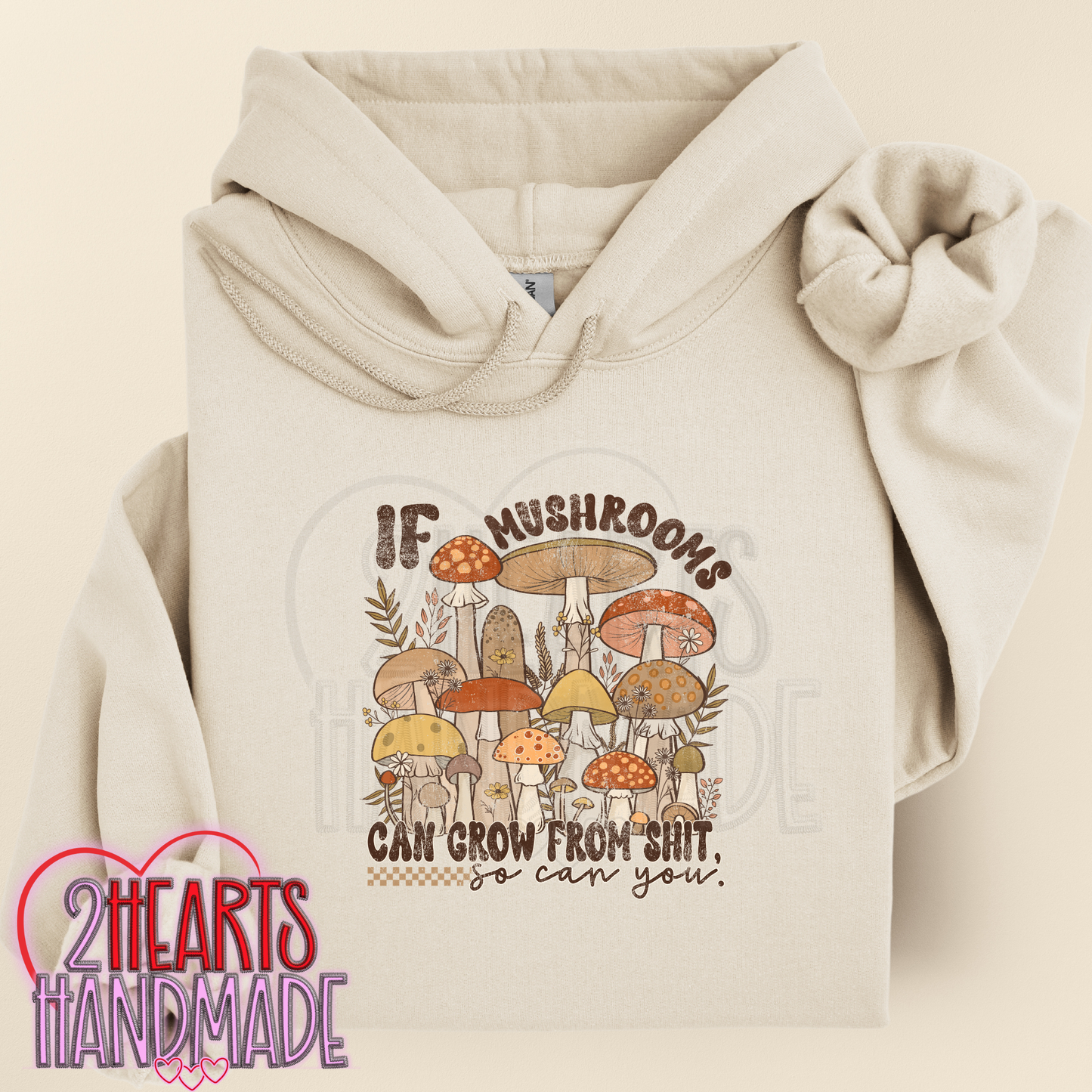 If Mushrooms Can Grow From Shit....