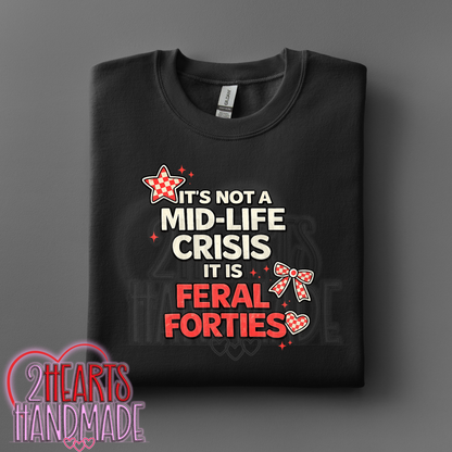 It's Not a Midlife Crisis, It's Feral Fourties