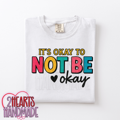 It's Okay to Not Be Okay