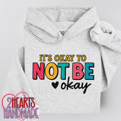 It's Okay to Not Be Okay