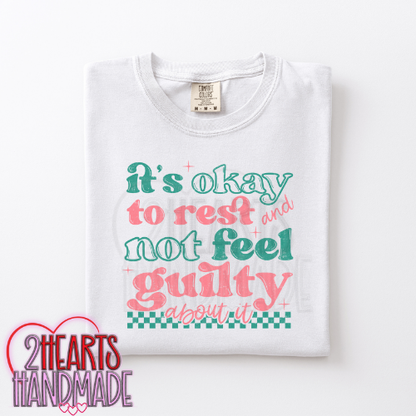 It's Okay to Rest & Not Feel Guilty
