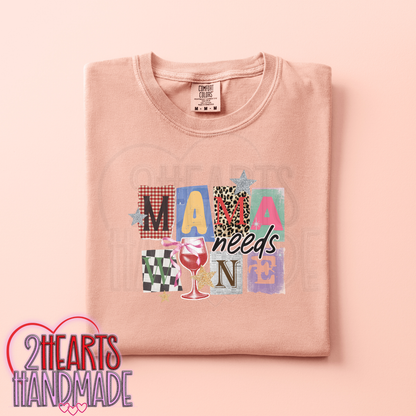 Mama Needs Wine