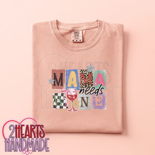 Mama Needs Wine