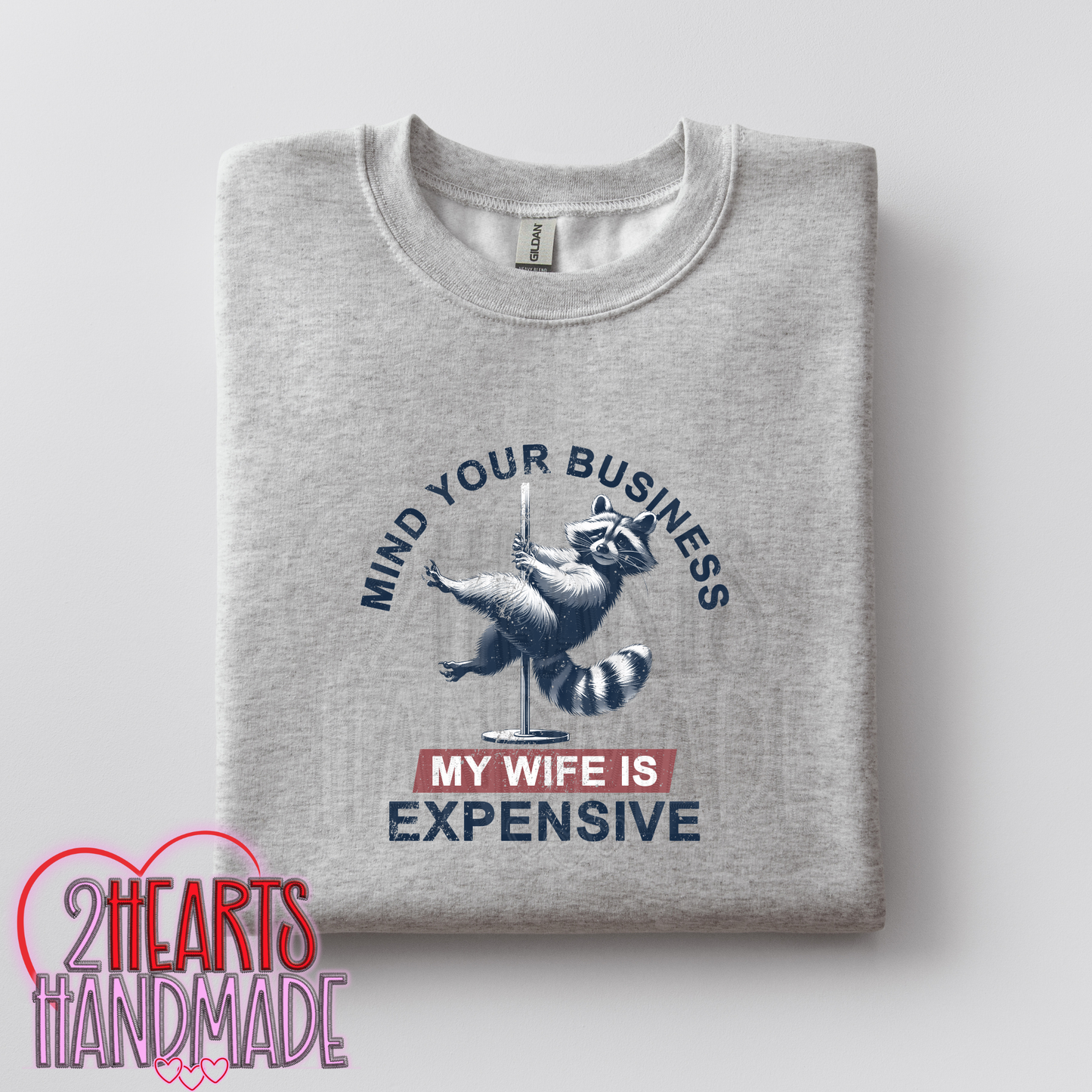 Mind Your Own Business, My Wife is Expensive