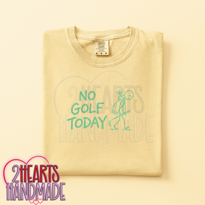 No Golf Today