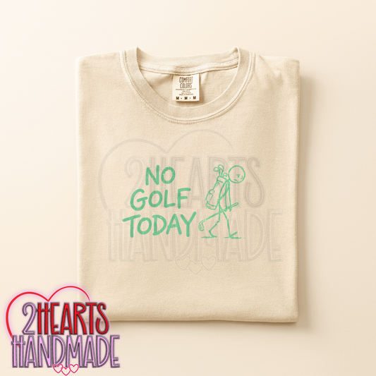No Golf Today