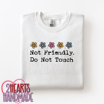 Not Friendly, Do Not Touch