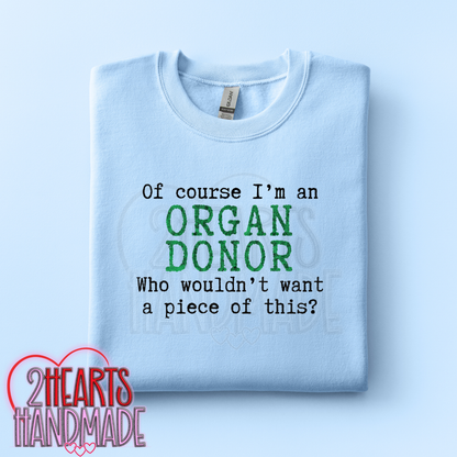 Of Course I'm An Organ Donor