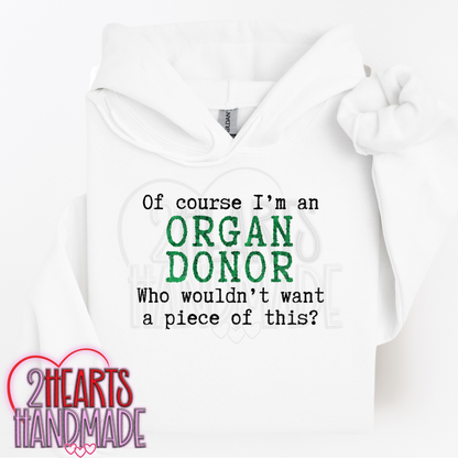 Of Course I'm An Organ Donor