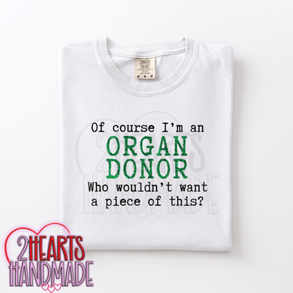 Of Course I'm An Organ Donor