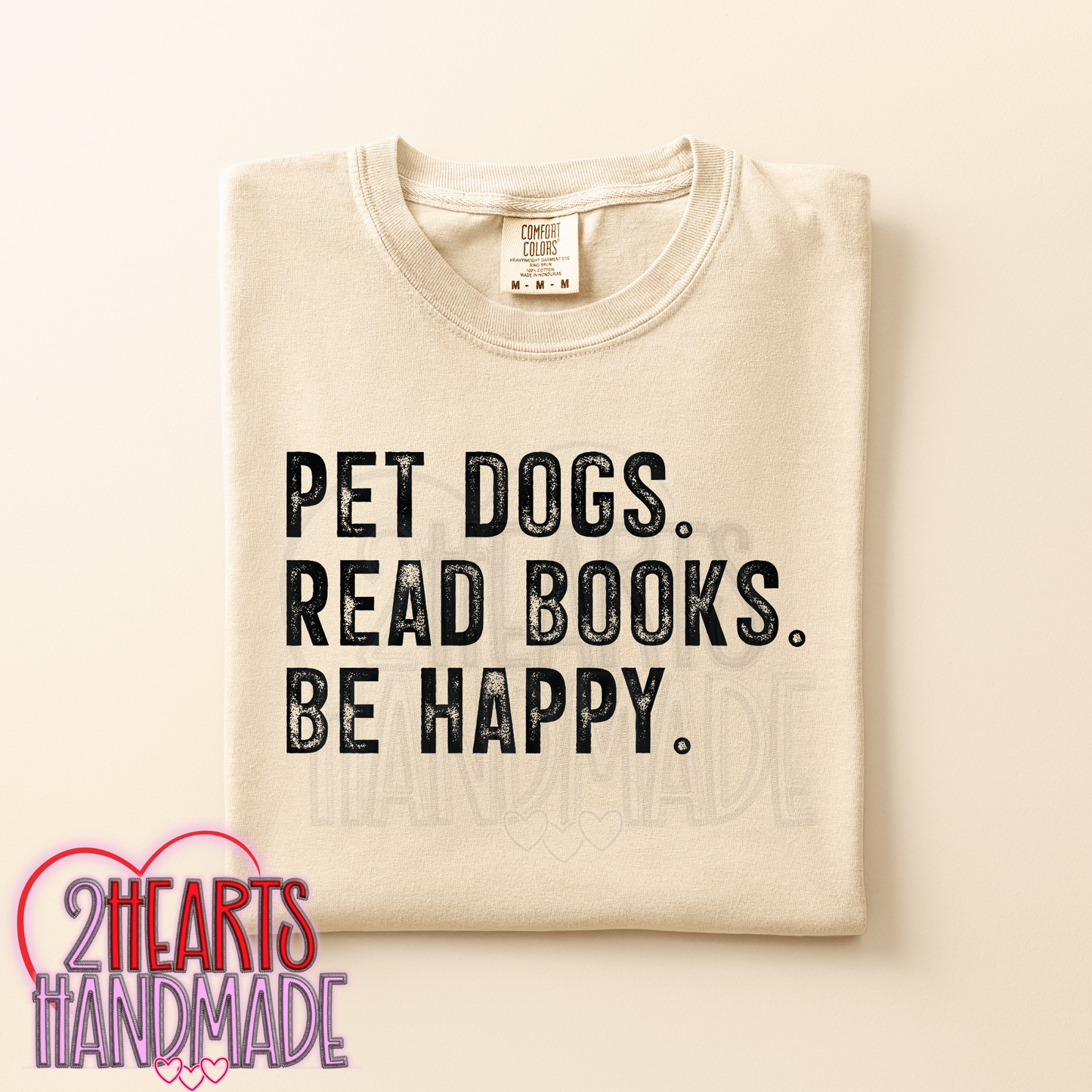 Pet Dogs. Read Books. Be Happy.
