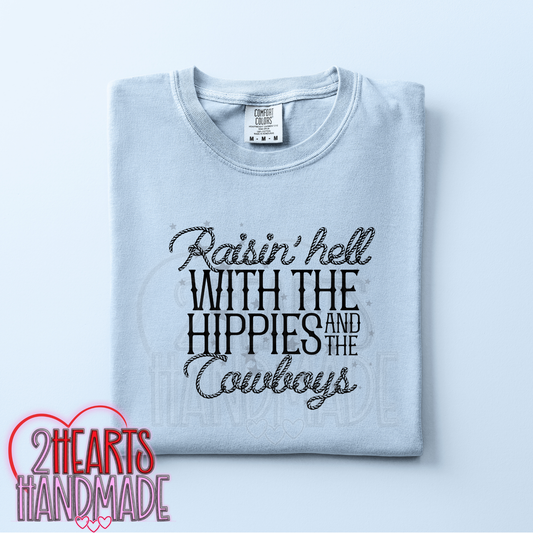 Raisin' Hell With The Hippies and The Cowboys