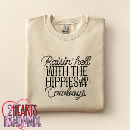 Raisin' Hell With The Hippies and The Cowboys