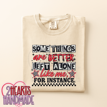 Some Things Are Better Left Alone...
