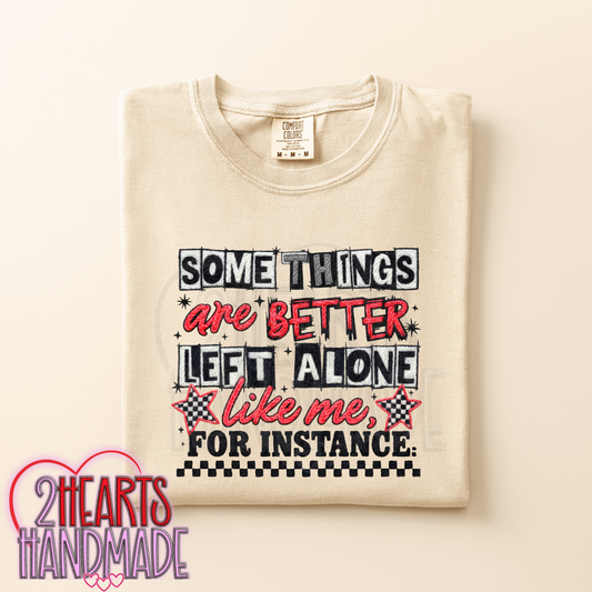 Some Things Are Better Left Alone...