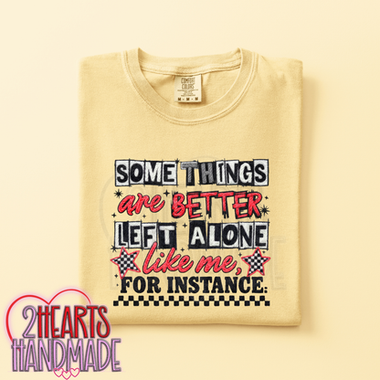 Some Things Are Better Left Alone...