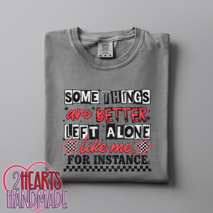 Some Things Are Better Left Alone...