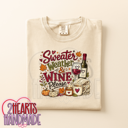 Sweater Weather & Wine Please
