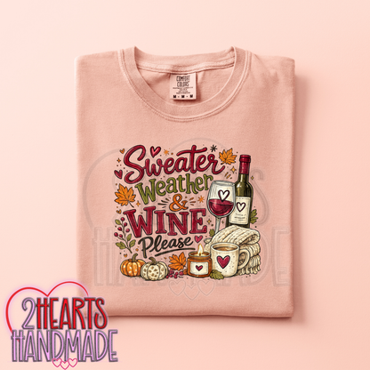 Sweater Weather & Wine Please