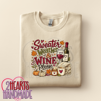 Sweater Weather & Wine Please
