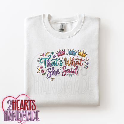 Thats What She Said - A Crowned Version