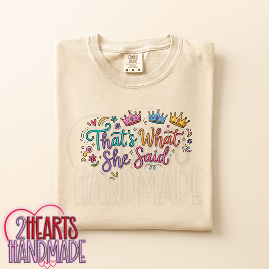 Thats What She Said - A Crowned Version
