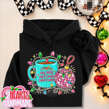 My Bells Don't Jingle Before Coffee