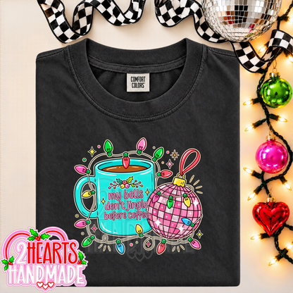 My Bells Don't Jingle Before Coffee