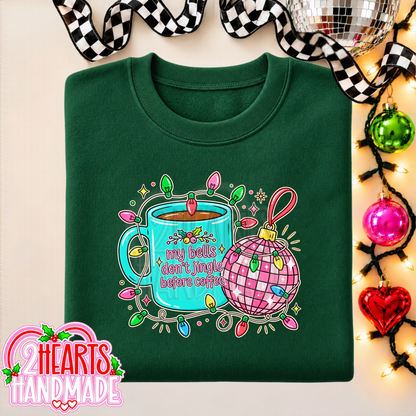 My Bells Don't Jingle Before Coffee