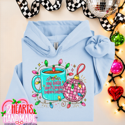 My Bells Don't Jingle Before Coffee