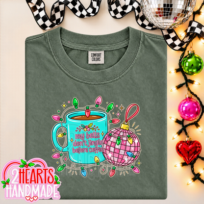 My Bells Don't Jingle Before Coffee
