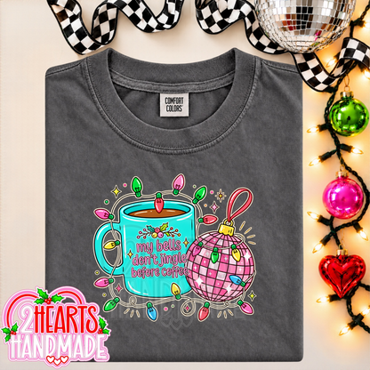 My Bells Don't Jingle Before Coffee